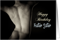 Sexy Man Back for Foster Sister Birthday card