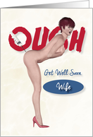 Ough Pin Up to Get Well Wife card