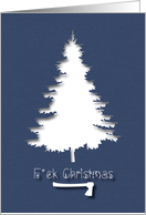 Christmas Tree do not like Christmas Humor card