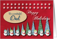 Snowmen Christmas trees and Snowflakes for Dad card