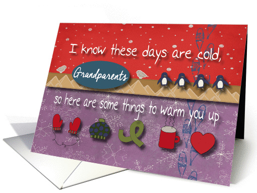 To Warm Up during Cold days for Grandparents card (1293814)