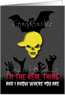 Forget HalloweenThe real thing knows where You are Grandfather card