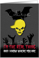 Forget Halloween The real thing knows where You are Colleague card