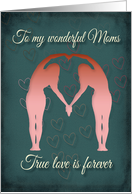 Women forming a heart Lesbian Moms card