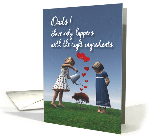 Dads Girls giving the right ingredients to love Valentine card