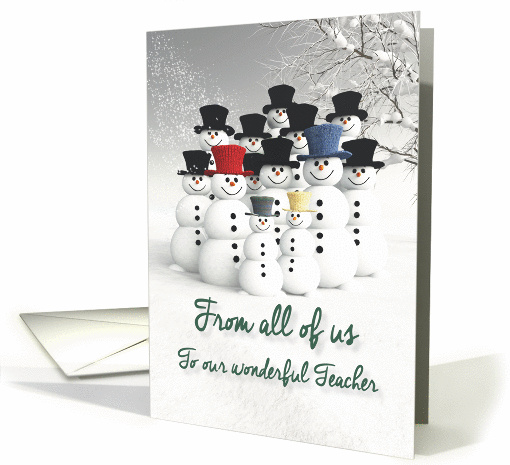 Teacher Seasons Greetings from all of us Fantasy Team of Snowmen card