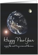 Happy New Year Enjoy the Next Trip Around the Sun. card