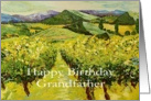 Vineyard & Mountains - Happy Birthday Card for Grandfather card