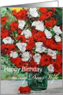 Red & White Flowers in a green Vase - Happy Birthday Wife card