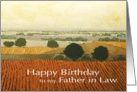 Warm Vineyards & Fields Landscape- Happy Birthday Father in Law card