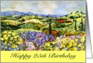 Happy 25th Birthday - Landscape with wildflowers and cypress trees card