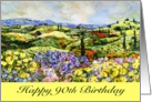 Happy 90th Birthday - Landscape with wildflowers and cypress trees card