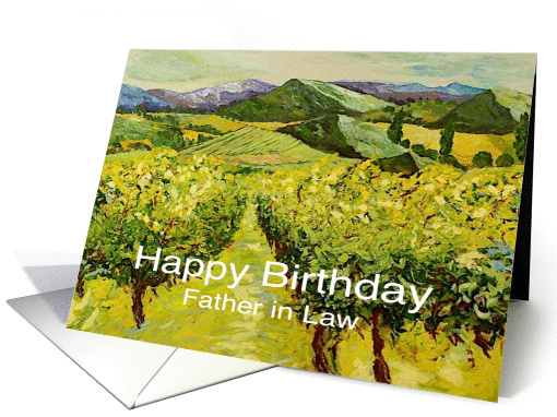 Vineyard & Mountains - Happy Birthday Card for Father in Law card