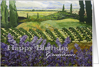 Vineyard/Wildflowers /Trees Landscape-Happy Birthday Grandson card