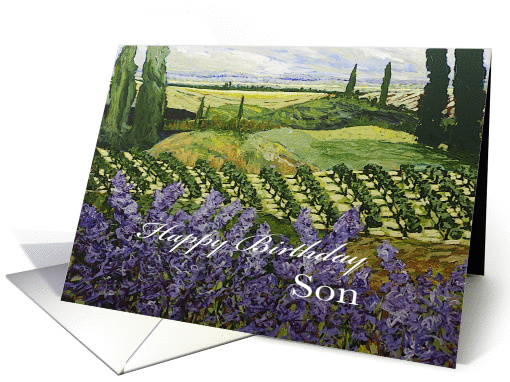 Vineyard/Wildflowers /Trees Landscape-Happy Birthday Son card