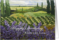 Vineyard/Wildflowers /Trees Landscape-Happy Birthday Father in Law card