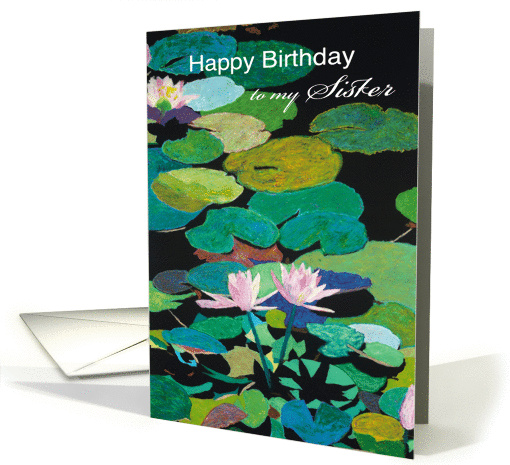 Pink Water Lilies and Pods - Happy Birthday Sister card (1123130)