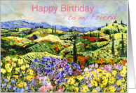 Colorful landscape and flower garden-Happy Birthday Friend card