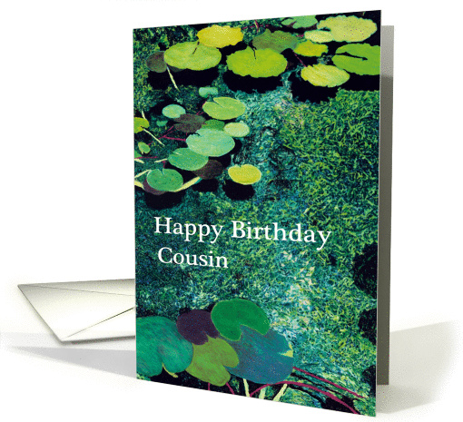 Green Water Lily Pond - Happy Birthday Cousin card (1124130)