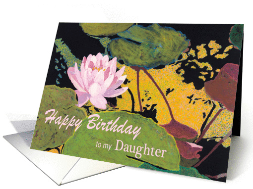 Pink Water Lily & Green Pods - Happy Birthday Daughter card (1124594)