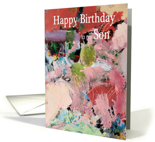 Abstract painting with Rich Colors - Happy Birthday Son card (1124648)