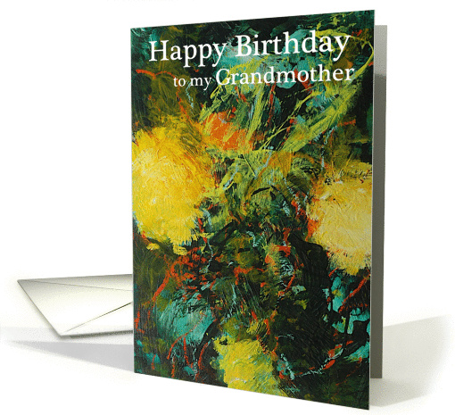 Original Floral Abstract Painting - Happy Birthday Grandmother card