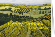 Vineyards & Fields Landscape- Happy Birthday Grandfather card
