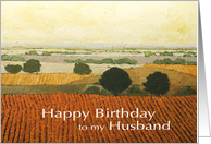 Warm Vineyards & Fields Landscape- Happy Birthday Husband card