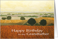 Warm Vineyards & Fields Landscape- Happy Birthday Grandfather card