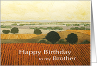 Warm Vineyards & Fields Landscape- Happy Birthday Brother card