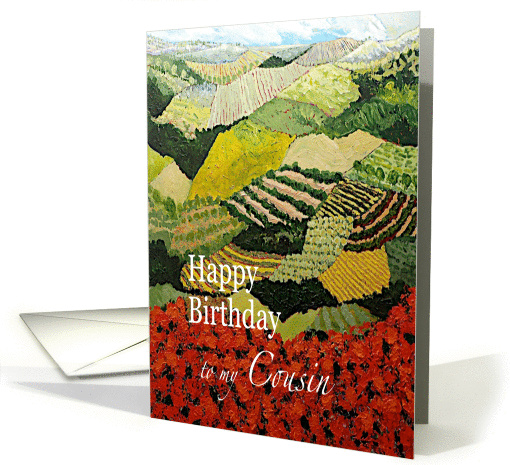 Red flowers & vineyards Landscape- Happy Birthday Cousin card