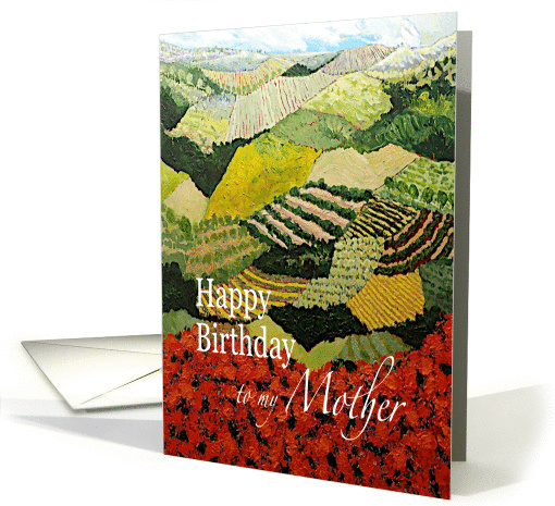 Red flowers & vineyards Landscape- Happy Birthday Mother card