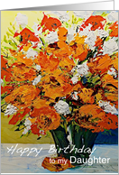 Red,White,Orange Flowers in a Vase - Happy Birthday Daughter card