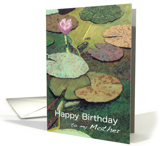 Happy Birthday Mother - Pink Water Lily & Pods card (1128604)