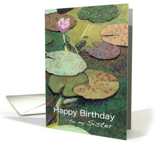 Happy Birthday Sister - Pink Water Lily & Pods card (1128614)