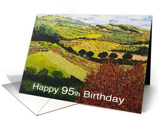 Happy 95th Birthday - Hills, Fields and Vineyards with Red Bush card