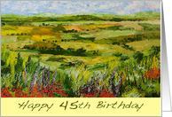 Happy 45th Birthday - Landscape and Red Wildflowers card