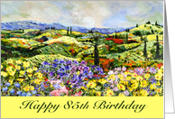 Happy 85th Birthday - Landscape with wildflowers and cypress trees card