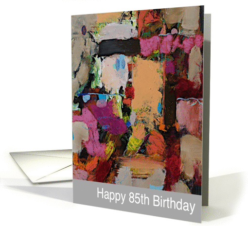 Happy 85th Birthday - Colorful Abstract card (1132346)