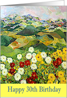 Happy 30th Birthday - Wildflowers and Mountains card