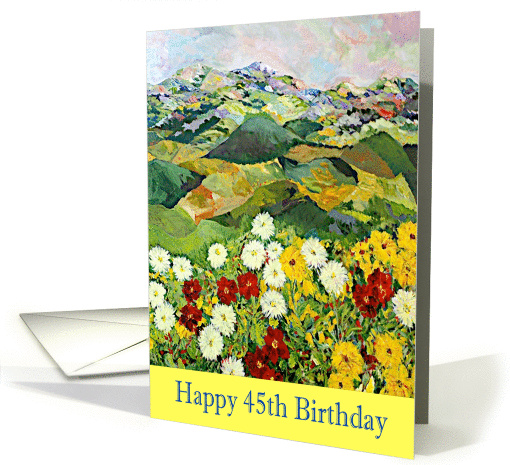 Happy 45th Birthday - Wildflowers and Mountains card (1132432)