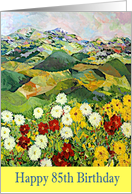 Happy 85th Birthday - Wildflowers and Mountains card