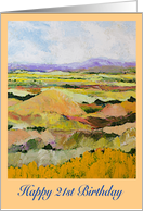 Happy 21st Birthday - Warm Tone Fields and Purple Mountains card