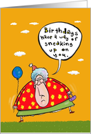 Birthday Old sneaking up on you card