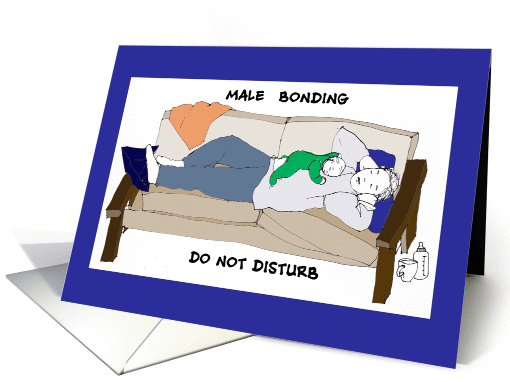 New Parent Humor: Male Bonding (blank) card (1196202)