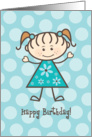 Happy Birthday Stick Figure Girl - Teal Polka Dots card