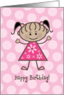 Happy Birthday Ethnic Stick Figure Girl - Pink Polka Dots card