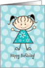 Happy Birthday Stick Figure Girl - Teal Polka Dots card