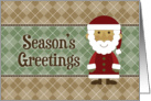 Cute Season’s Greetings Santa Claus - Sage Brown Argyle card