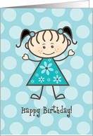 Happy Birthday Stick Figure Girl - Teal Polka Dots card